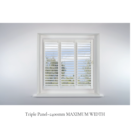 2400mm MAXIMUM WIDTH Triple Panel–